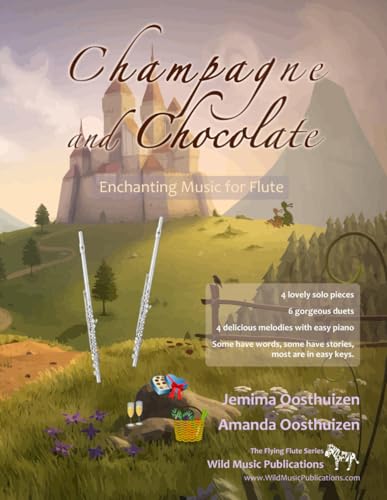 Champagne and Chocolate: Enchanting Music for Flute: a collection of solos, duets, and pieces with easy piano accompaniment Champagne and Chocolate: Enchanting Music for Flute: a collection of solos, duets, and pieces with easy piano accompaniment von Independently published