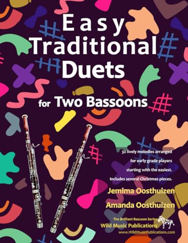 Easy Traditional Duets for Two Bassoons: 32 traditional melodies arranged for two adventurous early grade players Easy Traditional Duets for Two Bassoons: 32 traditional melodies arranged for two adventurous early grade players