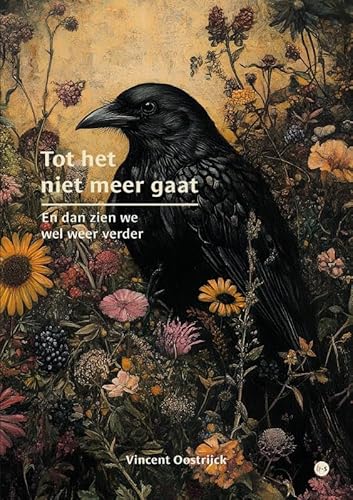 Tot het niet meer gaat: En dan zien we wel weer verder Tot het niet meer gaat: En dan zien we wel weer verder von Uitgeverij Boekscout