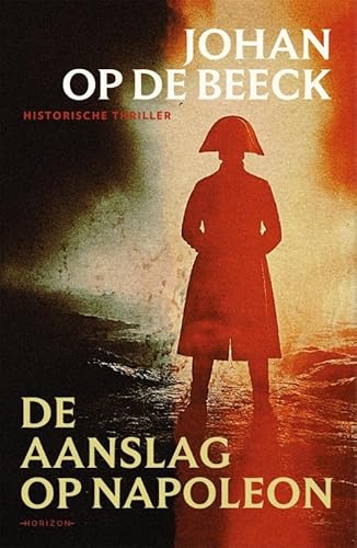 De aanslag op Napoleon von Horizon