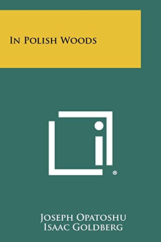 In Polish Woods von Literary Licensing, LLC