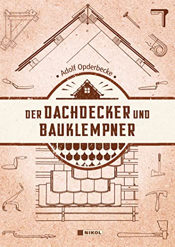 Der Dachdecker und Bauklempner von NIKOL