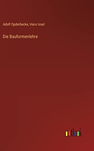 Die Bauformenlehre von Outlook Verlag