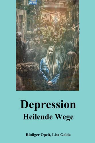 Depression: Heilende Wege
