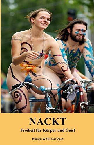 Nackt: Freiheit für Körper und Geist