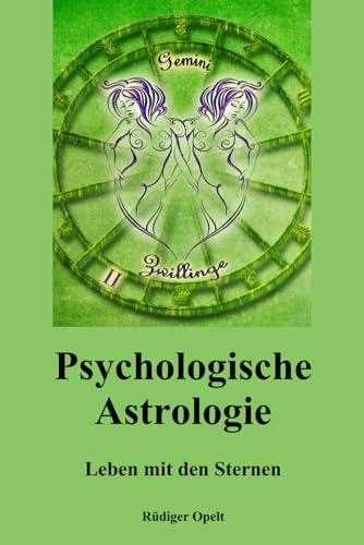 Psychologische Astrologie: Leben mit den Sternen