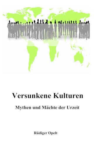 Versunkene Kulturen: Mythen und Mächte der Urzeit von 5290571