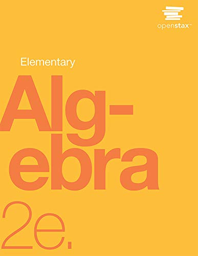 Elementary Algebra 2e by OpenStax (paperback version, B&W)