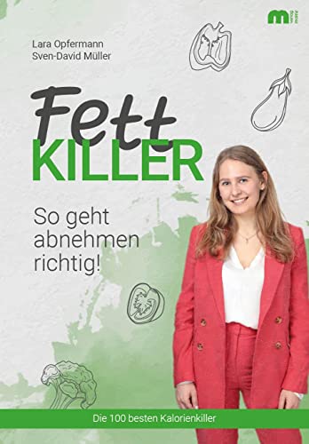 Fettkiller: So geht abnehmen richtig! von Verlag Mainz - Ratgeber & Sachbücher
