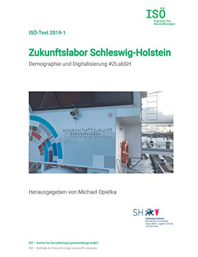 Zukunftslabor Schleswig-Holstein: Demographie und Digitalisierung #ZLabSH (ISÖ-Text)
