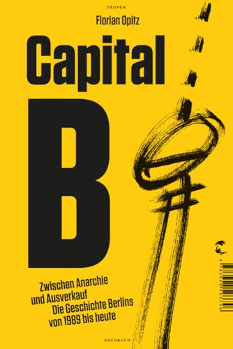 Capital B: Zwischen Anarchie und Ausverkauf von Tropen