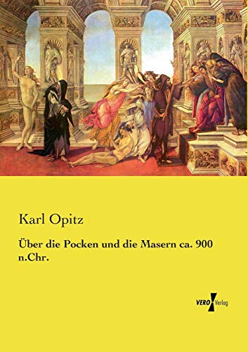 Über die Pocken und die Masern ca. 900 n.Chr.