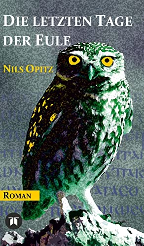 Die letzten Tage der Eule