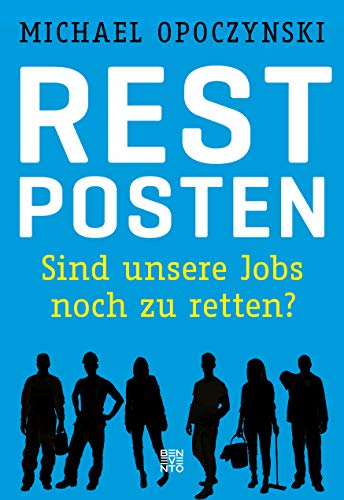 Restposten: Sind unsere Jobs noch zu retten? von Benevento