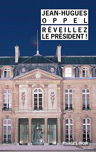 Reveillez le president