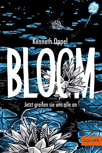 Bloom: Jetzt greifen sie uns alle an von Beltz GmbH, Julius