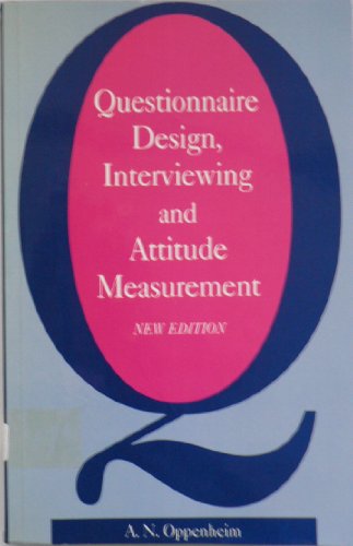 Questionnaire Design, Interviewing and Attitude Measurement