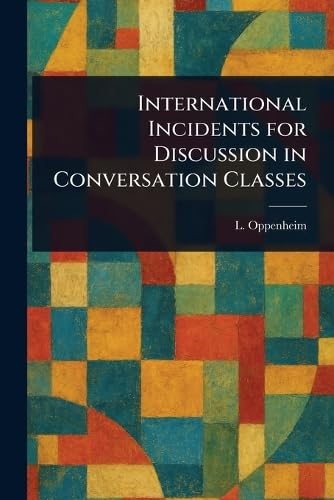 International Incidents for Discussion in Conversation Classes von Anson Street Press