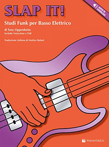 Slap it! Studi funk per basso elettrico (Didattica musicale) von Volonté e Co