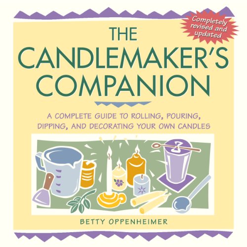 The Candlemaker's Companion: A Complete Guide to Rolling, Pouring, Dipping, and Decorating Your Own Candles von Workman Publishing