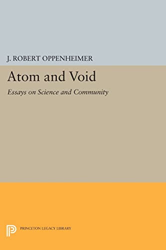 Atom and Void: Essays on Science and Community (Princeton Legacy Library) von Princeton University Press