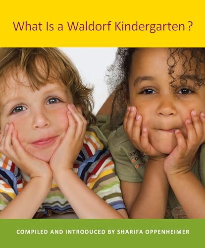 What is a Waldorf Kindergarten?: 2nd Edition