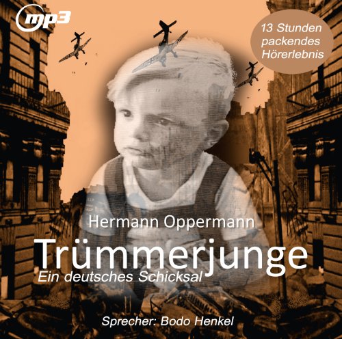 Trümmerjunge, 2 MP3-CDs: Ein deutsches Schicksal von ZYX Music