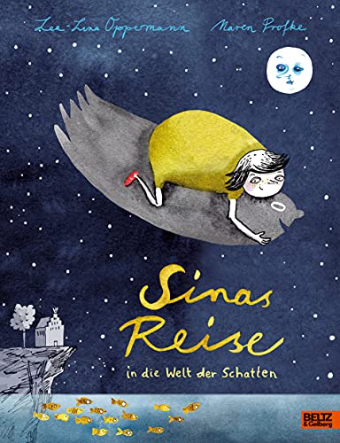 Sinas Reise in die Welt der Schatten: Vierfarbiges Bilderbuch von Beltz
