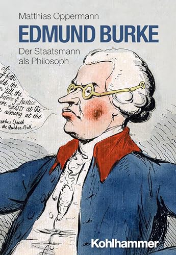 Edmund Burke: Der Staatsmann als Philosoph (Urban-Taschenbücher)