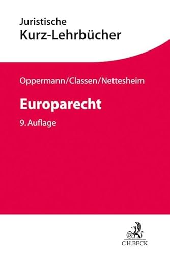 Europarecht (Kurzlehrbücher für das Juristische Studium) von Beck C. H.