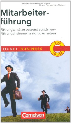 Pocket Business: Mitarbeiterführung: Führungsansätze passend auswählen - Führungsinstrumente richtig einsetzen von Cornelsen Verlag Scriptor