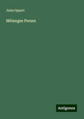 Mélanges Perses von Antigonos Verlag