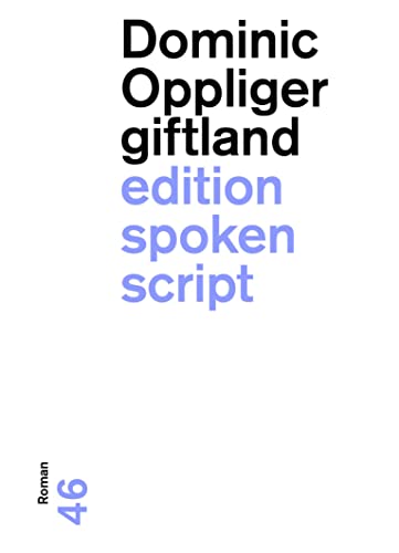 giftland: Roman (edition spoken script)