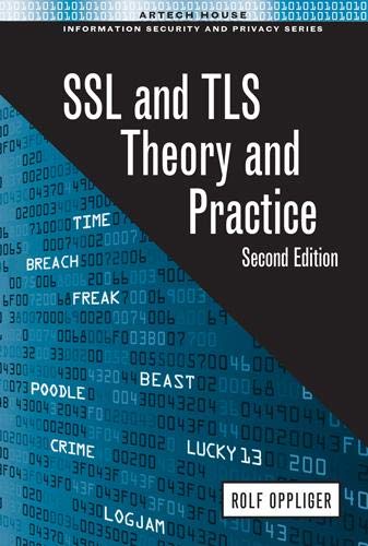 SSL and TLS: Theory and Practice, Second Edition