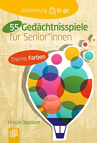 55 Gedächtnisspiele mit Farben für Senioren und Seniorinnen (Aktivierung to go) von Verlag an der Ruhr