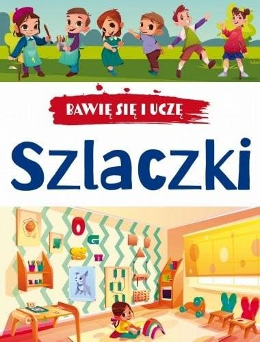 Bawię się i uczę. Szlaczki Bawię się i uczę. Szlaczki