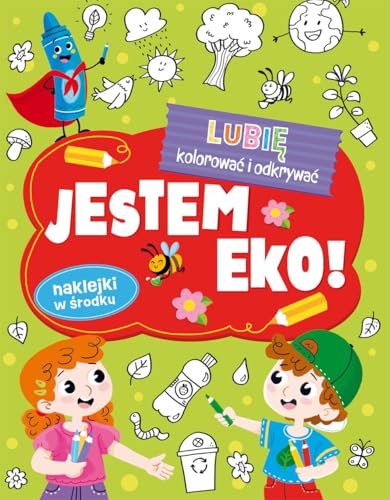 Lubię kolorować i odkrywać Jestem Eko! von Ibis