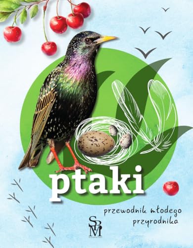 Ptaki Przewodnik młodego przyrodnika von SBM