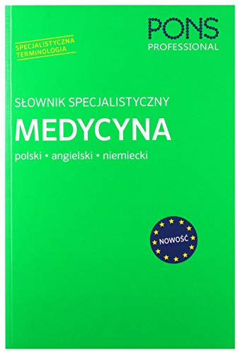 Słownik specjalistyczny Medycyna: polski / angielski / niemiecki