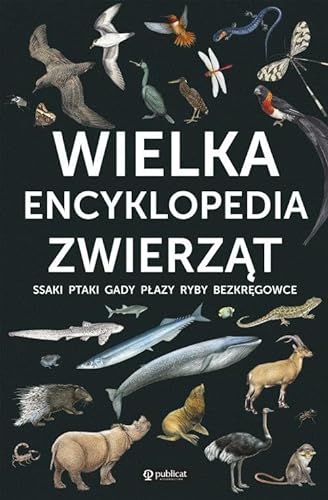 Wielka encyklopedia zwierząt von Publicat