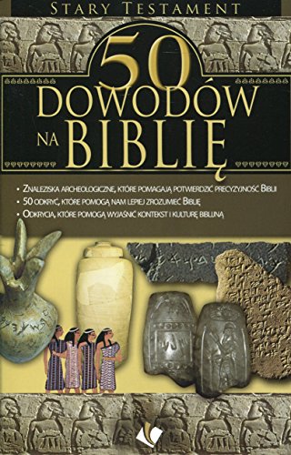 50 dowodów na Biblię Stary Testament 50 dowodów na Biblię Stary Testament