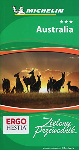 Australia Zielony przewodnik (ZIELONY PRZEWODNIK MICHELIN)