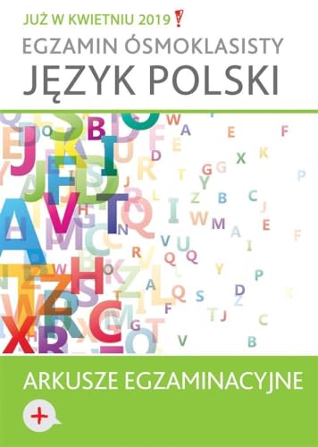 Egzamin osmoklasisty Jezyk polski Arkusze egzaminacyjne von Wilga