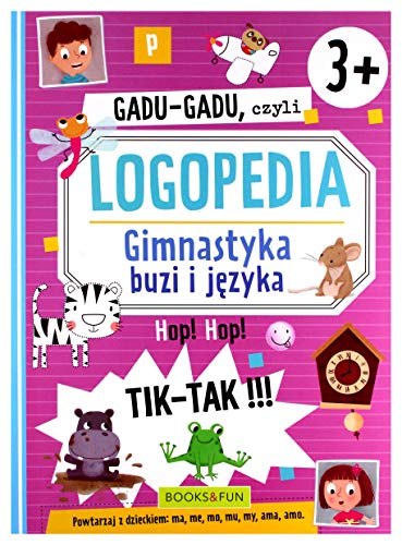 Gadu-Gadu czyli logopedia Gimnastyka buzi i języka 3+ von Books and Fun