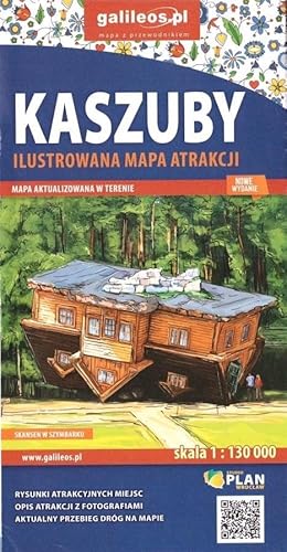 Kaszuby. Ilustrowana mapa atrakcji 1:130 000 Kaszuby. Ilustrowana mapa atrakcji 1:130 000