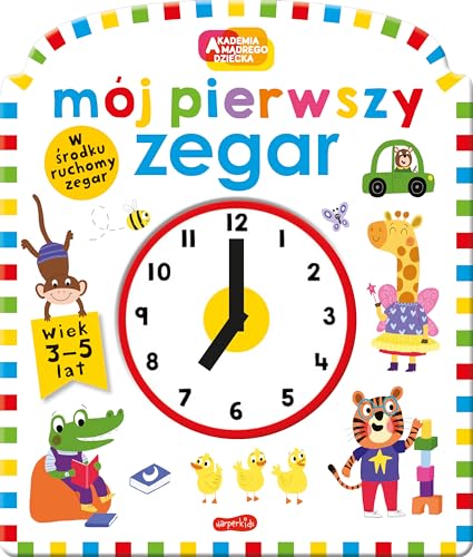 Akademia Mądrego Dziecka Mój pierwszy zegar