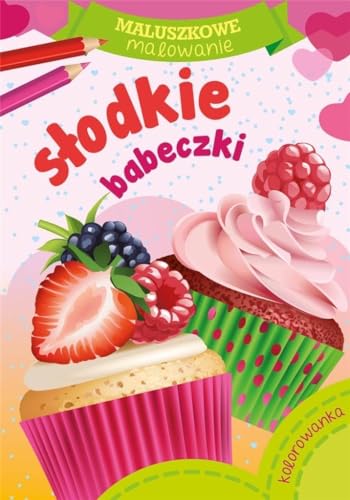 Maluszkowe malowanie Słodkie babeczki Maluszkowe malowanie Słodkie babeczki