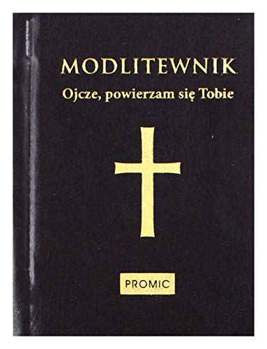 Modlitewnik Ojcze powierzam sie Tobie