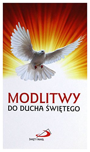 Modlitwy do Ducha Ĺ więtego [KSIĄĹťKA]