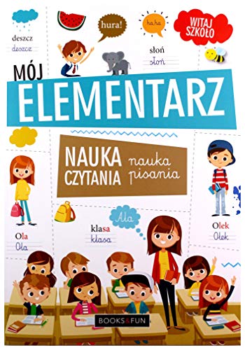 Mój Elementarz Nauka czytania Nauka pisania Mój Elementarz Nauka czytania Nauka pisania